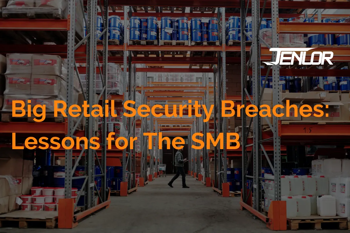 Cybersecurity Lessons from 3rd-Party Breaches in Big Retail