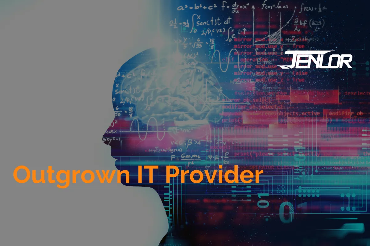 Have I Outgrown My Current IT Provider?